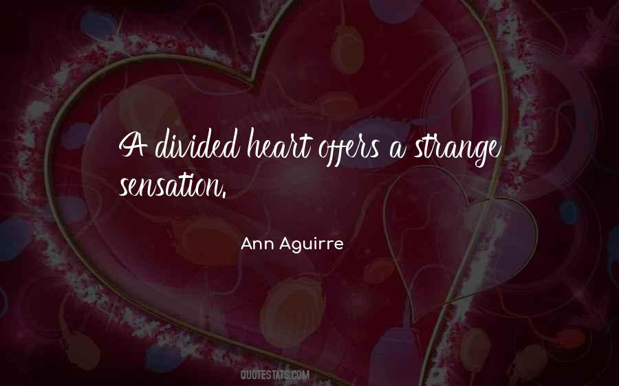 Heart Divided Quotes #971457