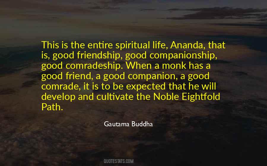 Quotes About Friendship And Companionship #1621208