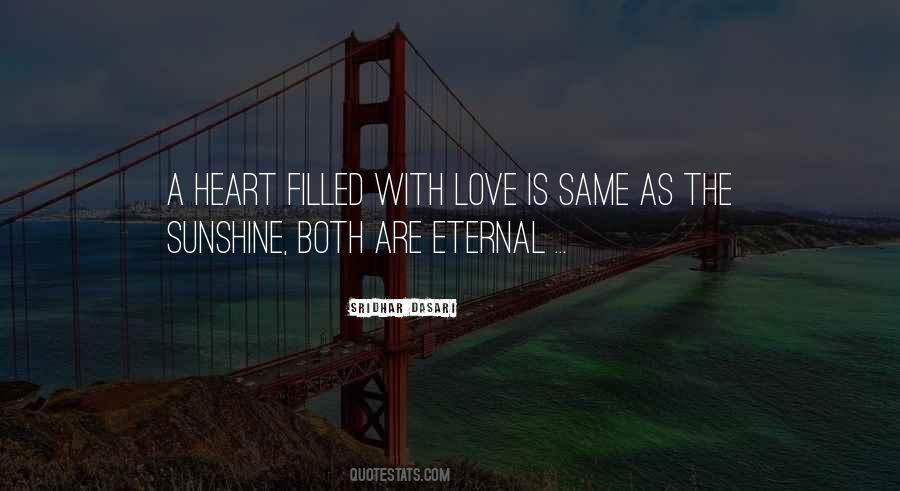 Heart Filled With Love Quotes #1418481