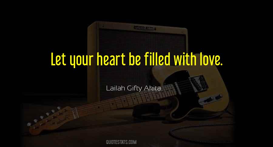 Heart Filled With Love Quotes #863234