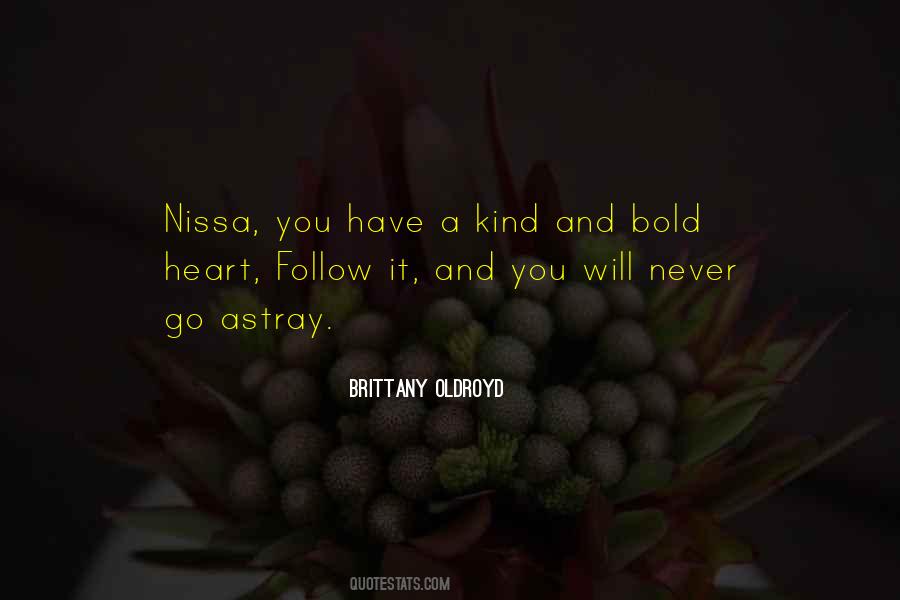 Heart Follow Quotes #1605828