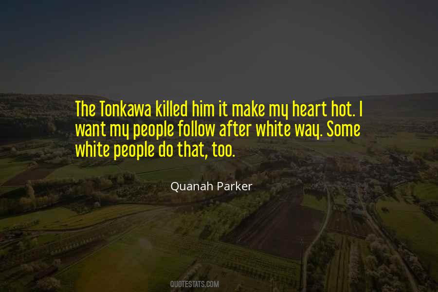Heart Follow Quotes #400126 Heart Follow Quotes #400126