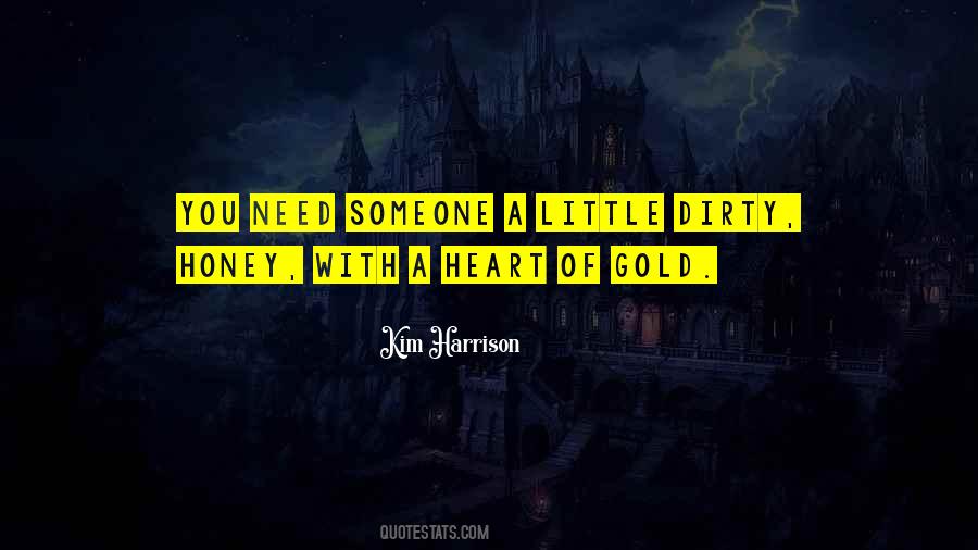 Heart Gold Quotes #21720