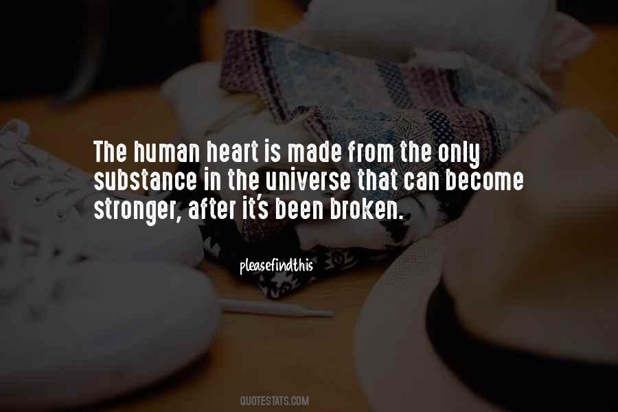 Heart Has Been Broken Quotes #1397257