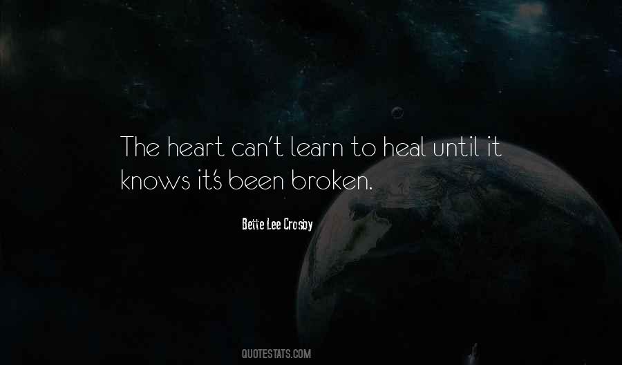 Heart Has Been Broken Quotes #504779