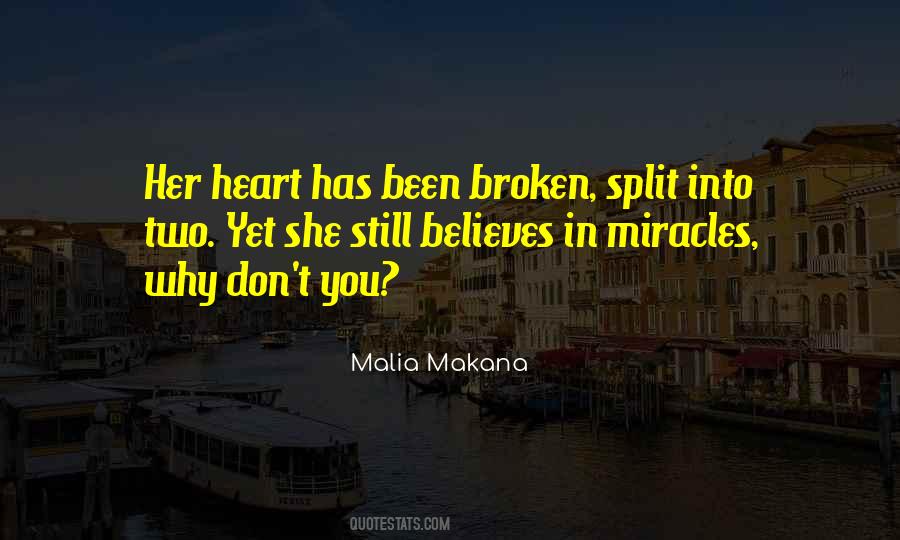 Heart Has Been Broken Quotes #651740