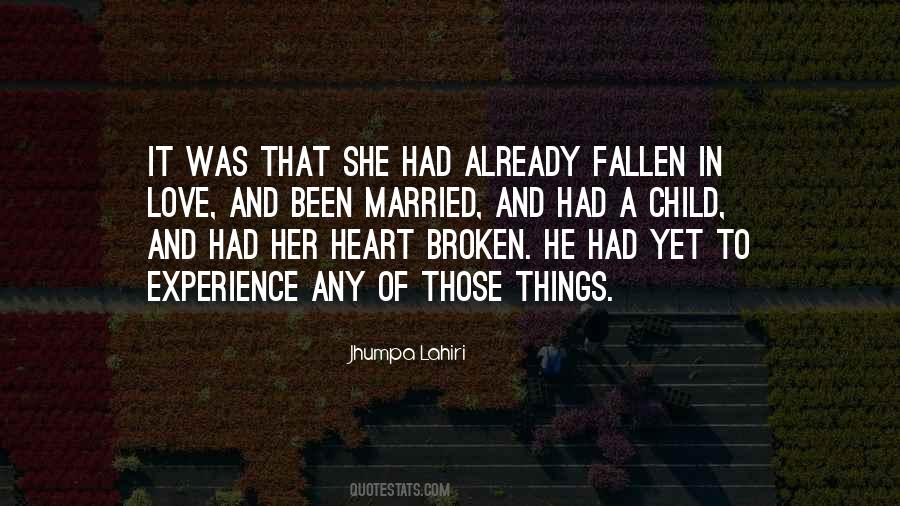 Heart Has Been Broken Quotes #864277