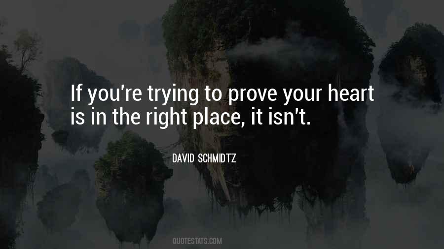 Heart In The Right Place Quotes #434246