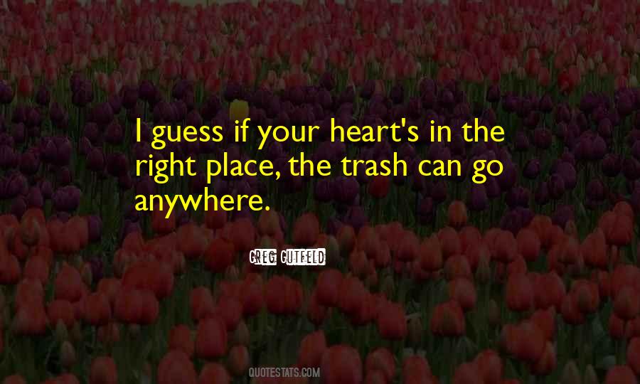 Heart In The Right Place Quotes #772877