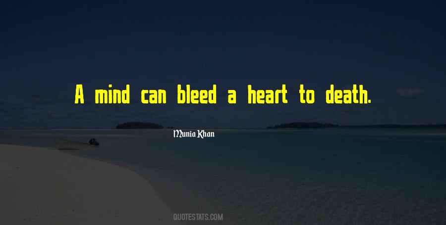 Heart Is Bleeding Quotes #1216751