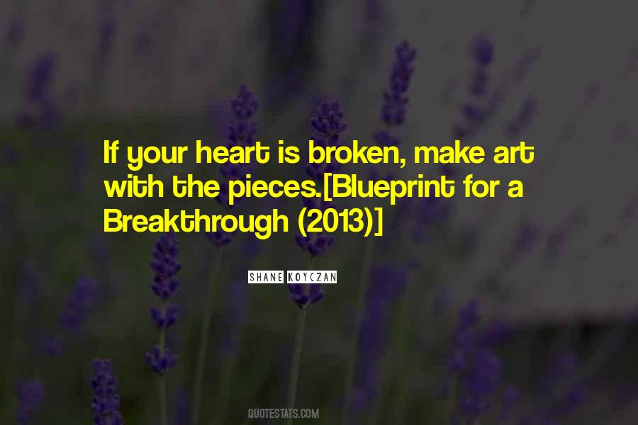 Heart Is Broken Quotes #1711325