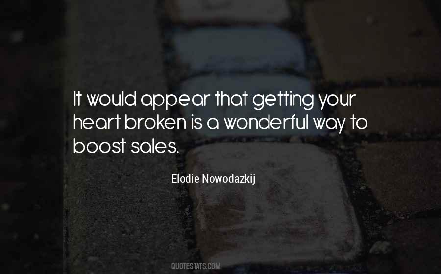 Heart Is Broken Quotes #311746 Heart Is Broken Quotes #311746