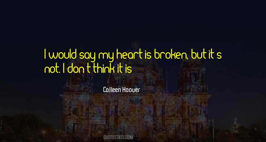 Heart Is Broken Quotes #998995