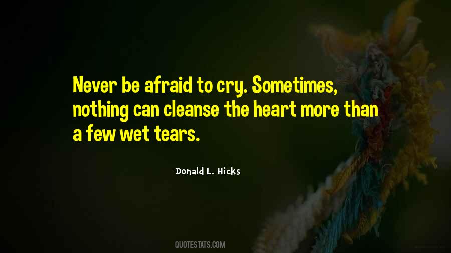 Heart Is Crying Quotes #1120405