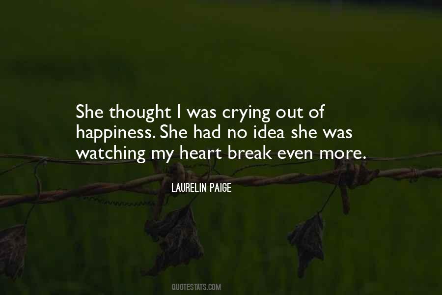 Heart Is Crying Quotes #607140