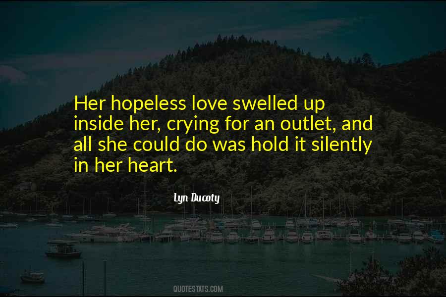 Heart Is Crying Quotes #612727