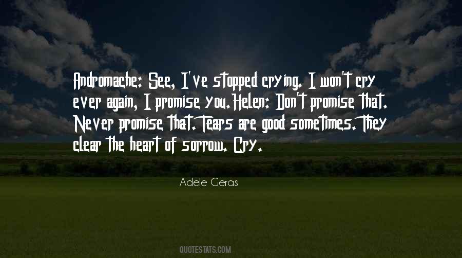 Heart Is Crying Quotes #656154