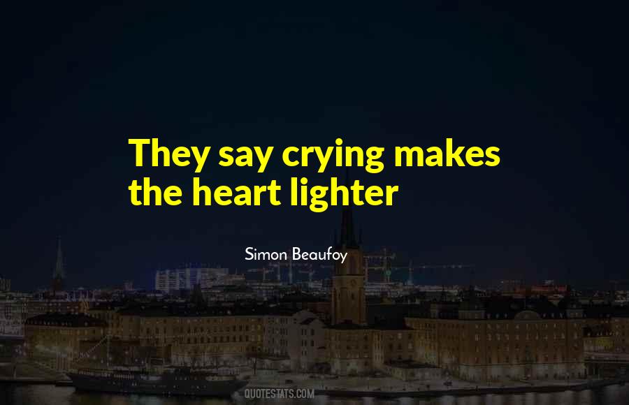 Heart Is Crying Quotes #936267