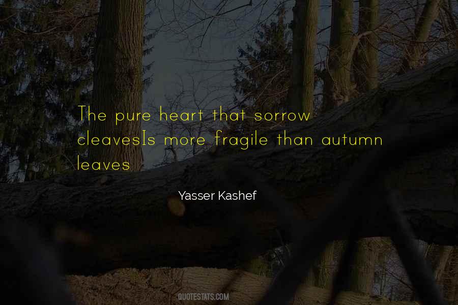 Heart Is Fragile Quotes #448736
