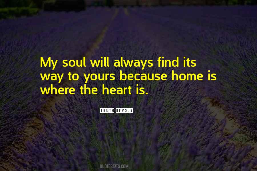 Heart Is Home Quotes #400947