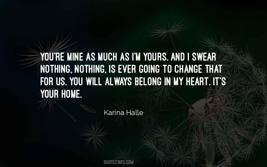 Heart Is Home Quotes #461452