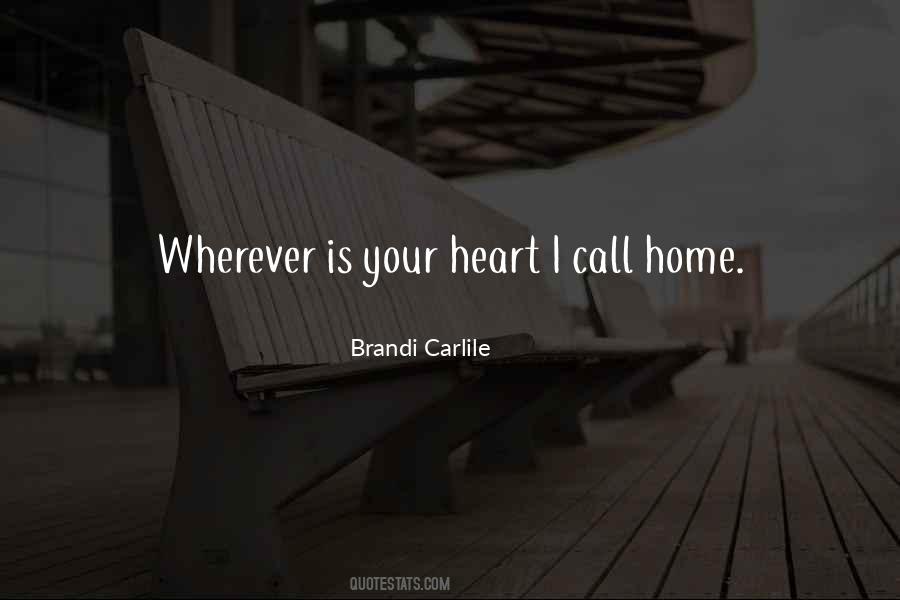 Heart Is Home Quotes #542840