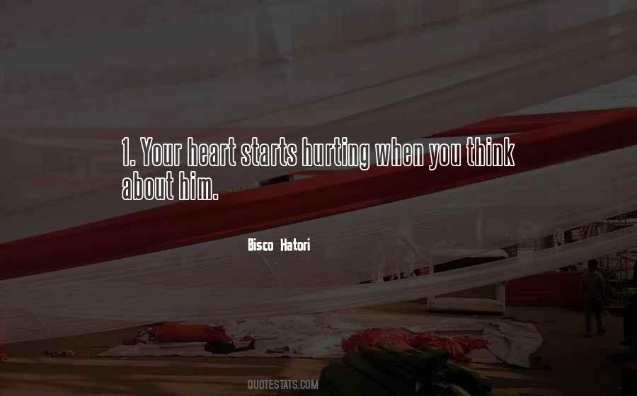 Heart Is Hurting Quotes #1519333
