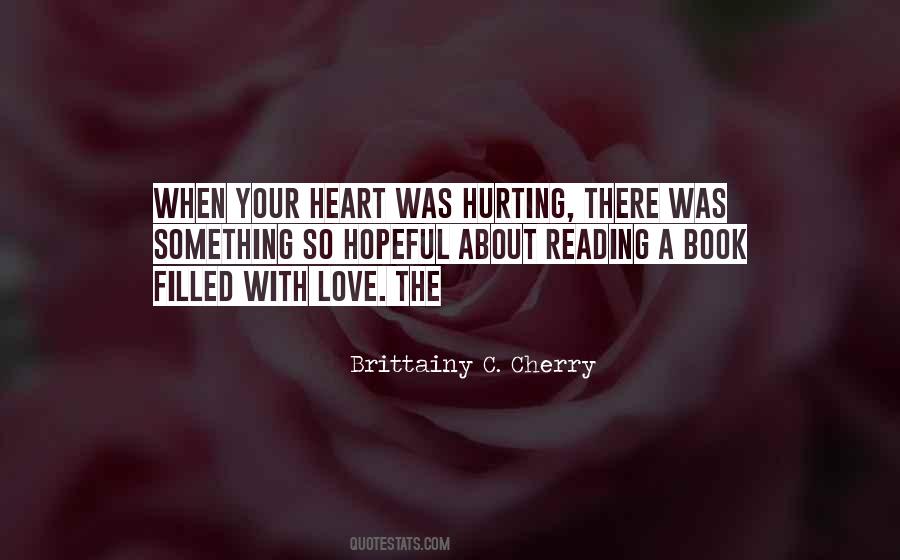 Heart Is Hurting Quotes #748889