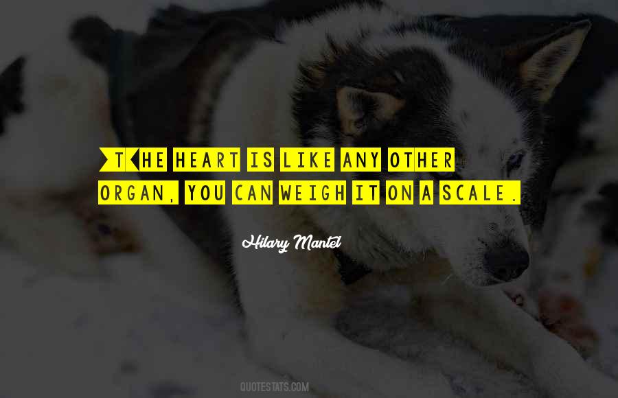 Heart Is Like Quotes #635958