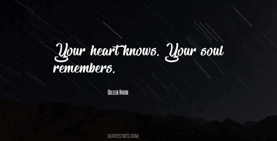 Heart Knows Quotes #1612628