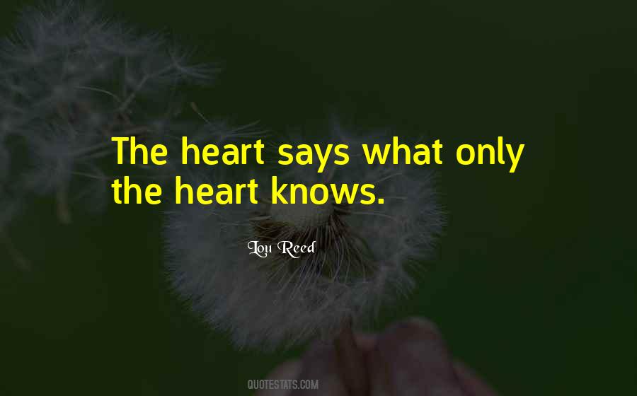 Heart Knows Quotes #1652627