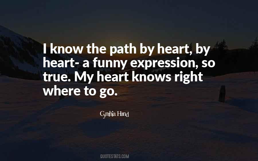 Heart Knows Quotes #1816664