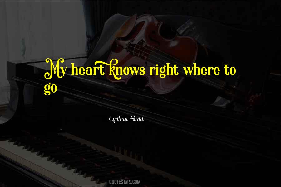 Heart Knows Quotes #1816945