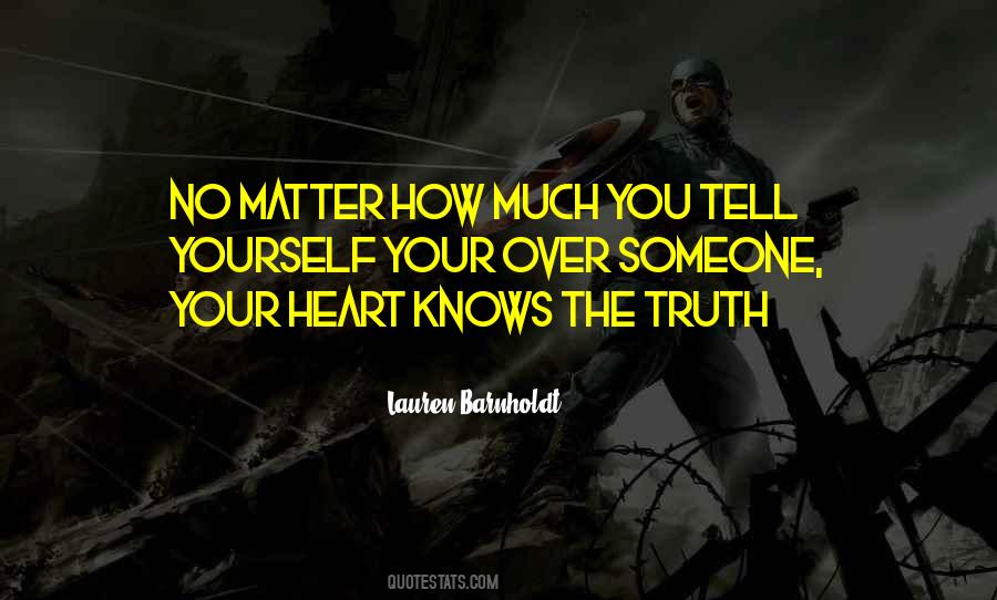 Heart Knows Quotes #402623