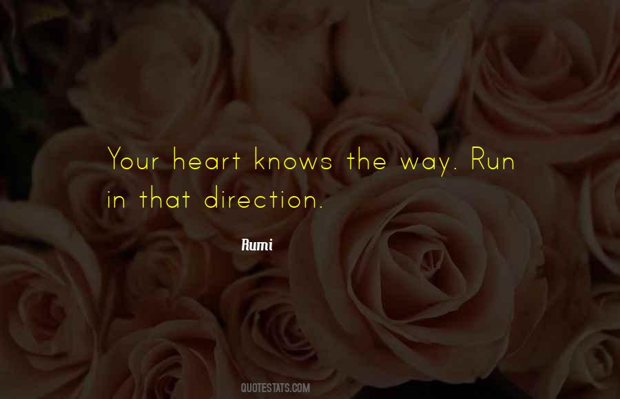 Heart Knows Quotes #406687