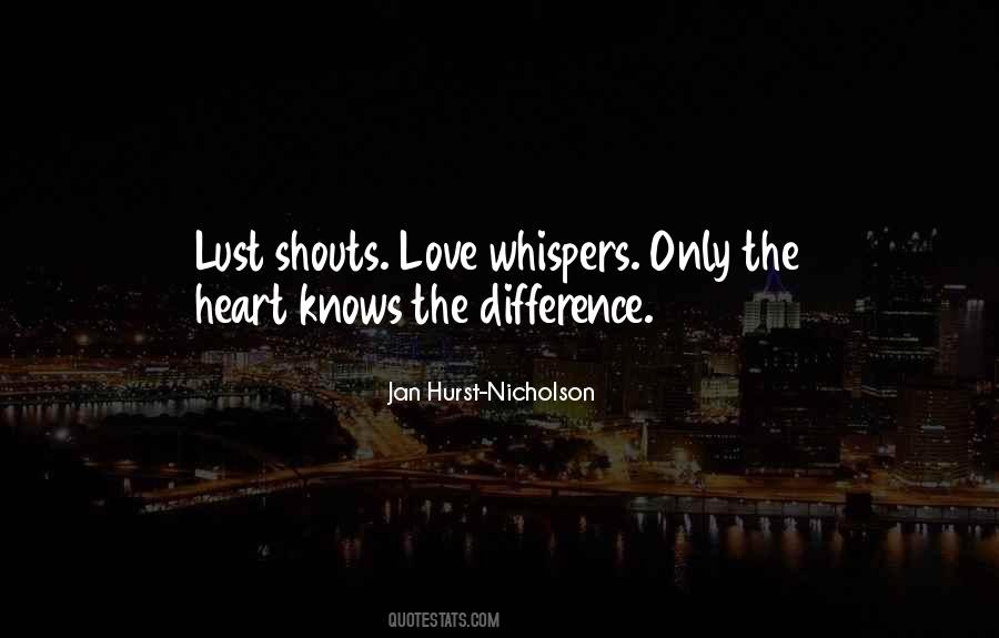 Heart Knows Quotes #989726