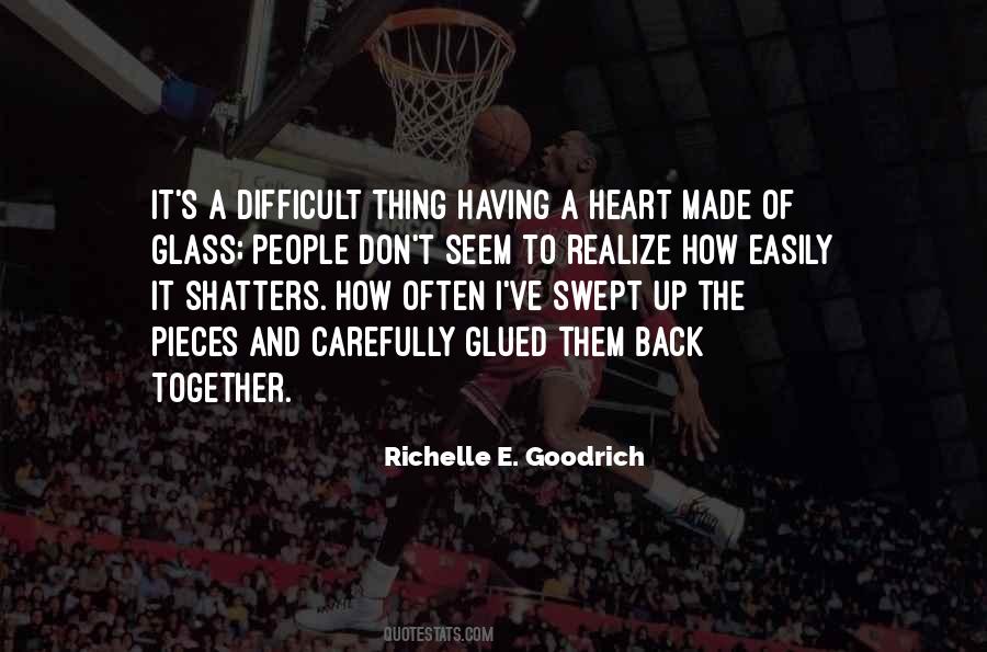 Heart Made Of Glass Quotes #479702
