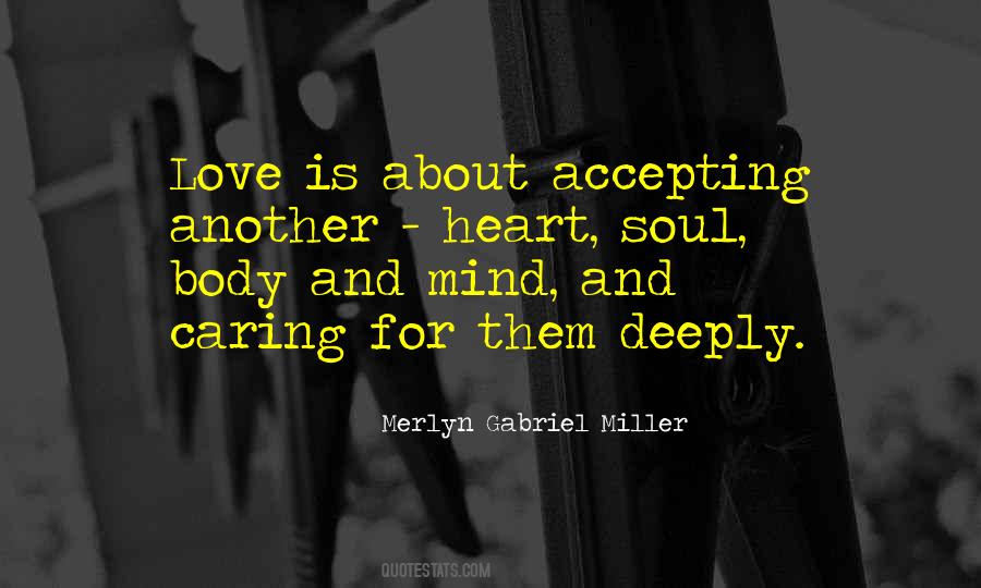 Heart Mind Body Soul Quotes #966141