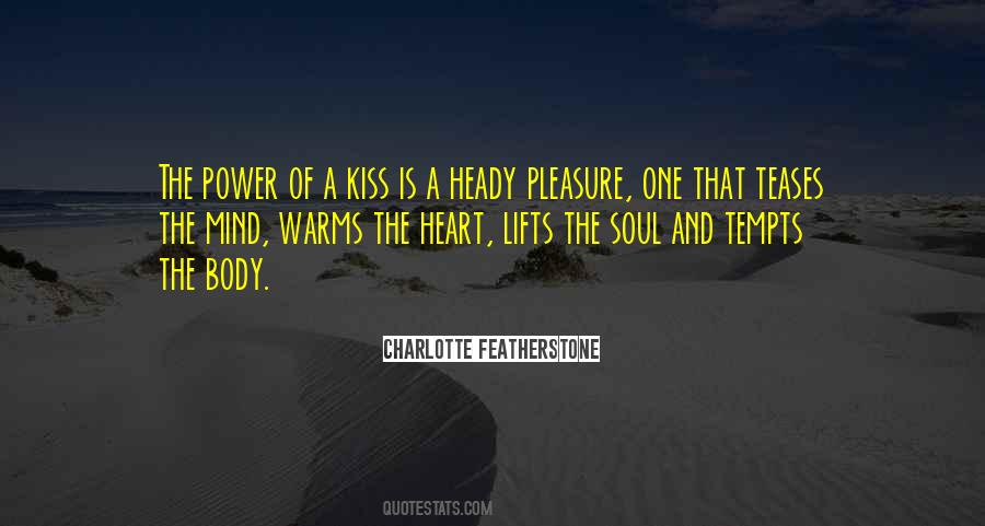 Heart Mind Soul Quotes #446913