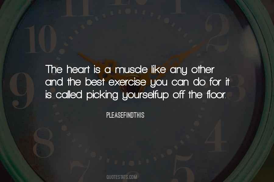 Heart Muscle Quotes #1311828
