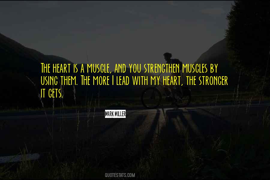 Heart Muscle Quotes #803969