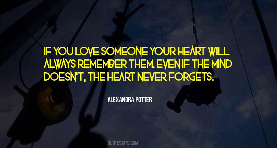 Heart Never Forgets Quotes #958054