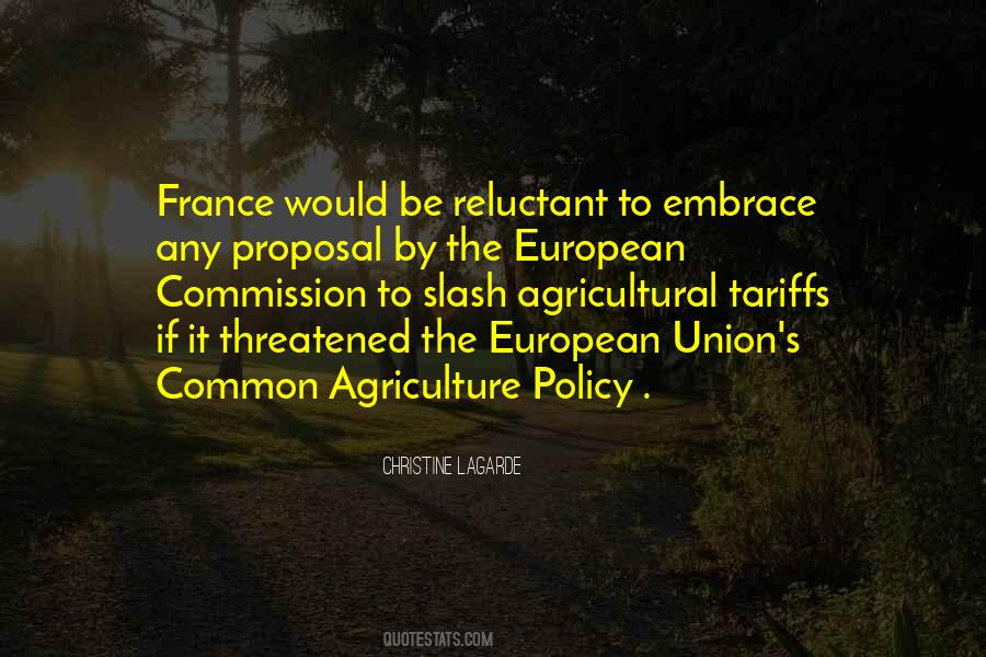 Quotes About The Common Agricultural Policy #346221