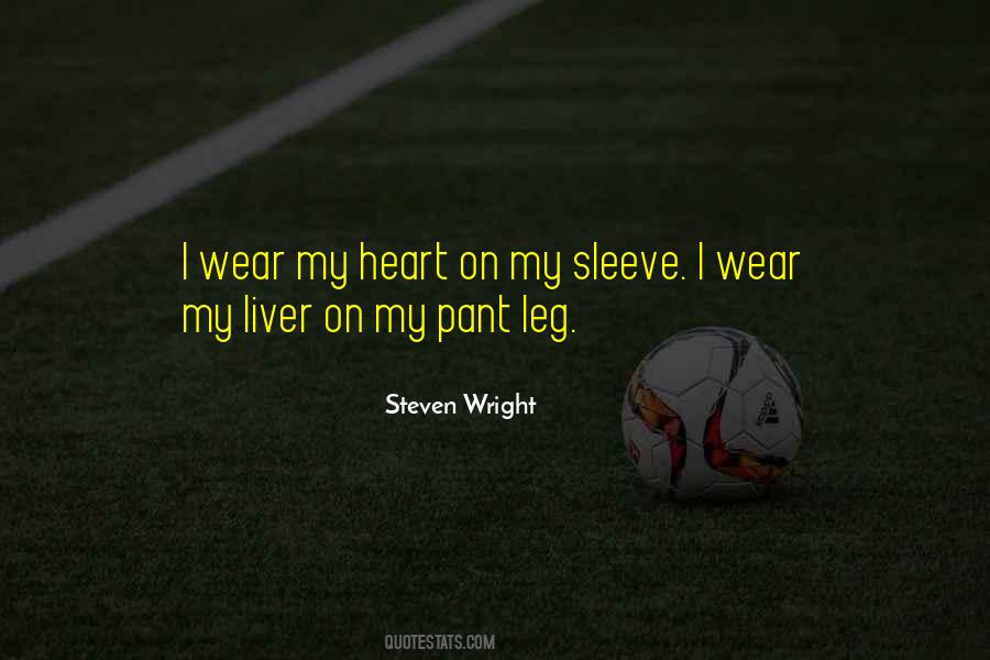 Heart On Her Sleeve Quotes #530797