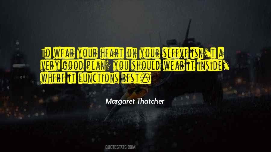 Heart On Your Sleeve Quotes #976831