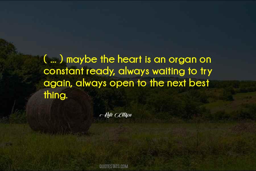 Heart Organ Quotes #1739520