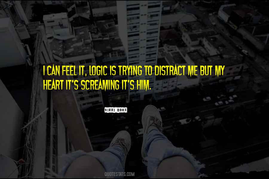 Heart Over Logic Quotes #699297