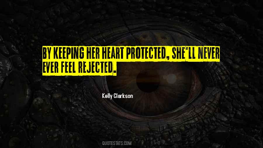 Heart Protected Quotes #1199536