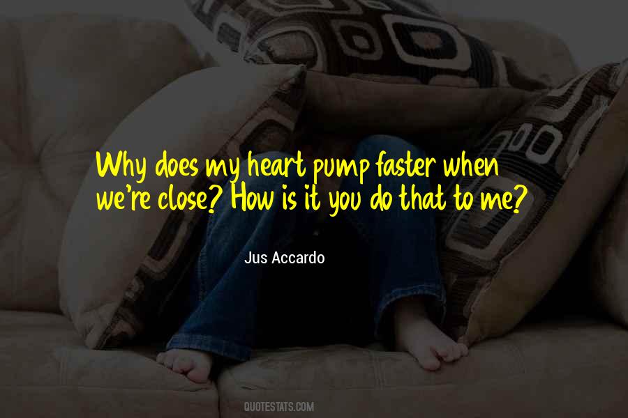 Heart Pump Quotes #1087703