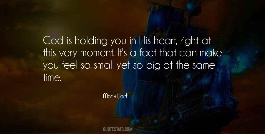 Heart So Big Quotes #1788099